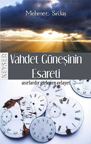 Vahdet Güneşinin Esareti