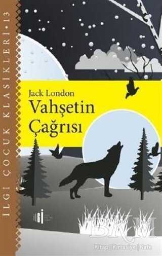 Vahşetin Çağrısı - İlgi Çocuk Klasikleri 13 kapağı