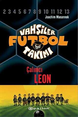 Vahşiler Futbol Takımı 1 - Çalımcı Leon Ciltli