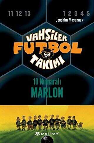 Vahşiler Futbol Takımı 10 - 10 Numaralı Marlon Ciltli