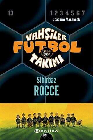 Vahşiler Futbol Takımı 12 - Sihirbaz Rocce Ciltli
