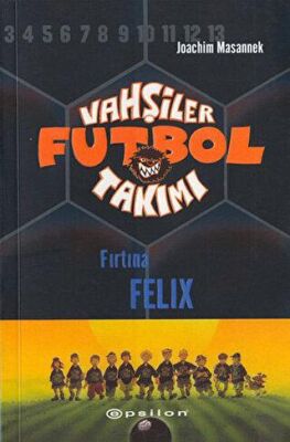 Vahşiler Futbol Takımı 2 - Fırtına Felix Ciltli