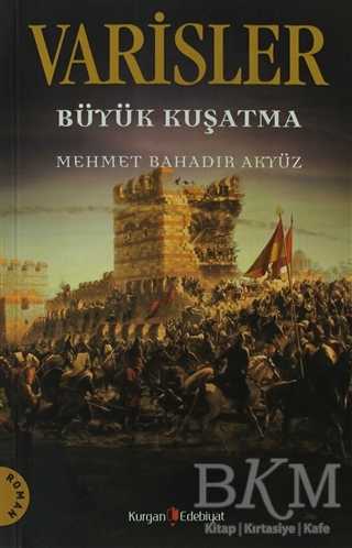 Varisler - Büyük Kuşatma