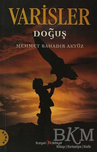 Varisler - Doğuş