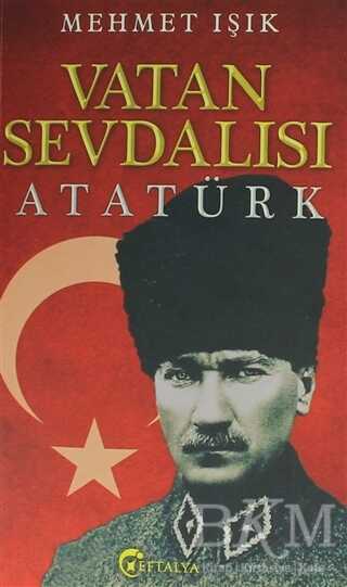 Vatan Sevdalısı Atatürk