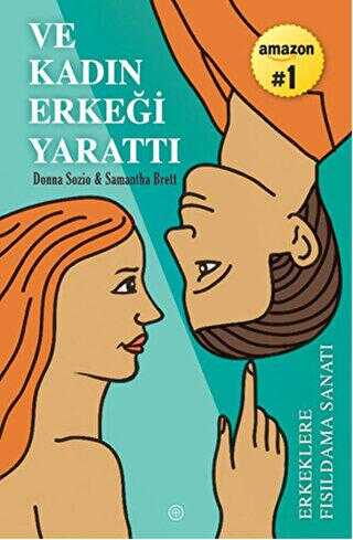 Ve Kadın Erkeği Yarattı: Erkeklere Fısıldama Sanatı