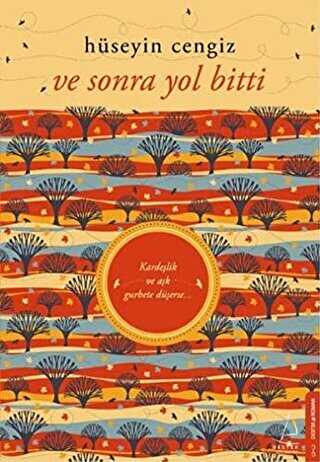 VE SONRA YOL BİTTİ