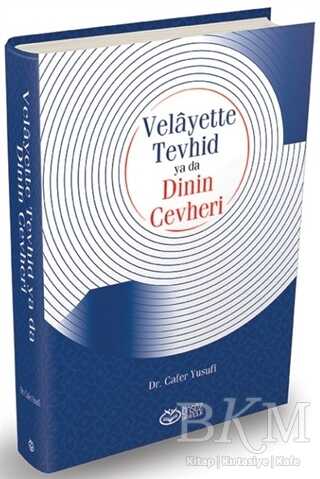 Velayette Tevhid ya da Dinin Cevheri