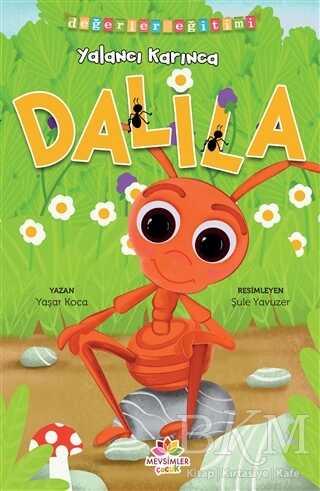 Yalancı Karınca Dalila - Değerler Eğitimi kapağı