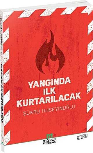 Yangında İlk Kurtarılacak