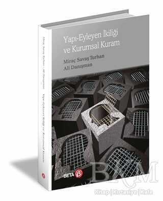 Yapı Eyleyen İkiliği ve Kurumsal Kuram