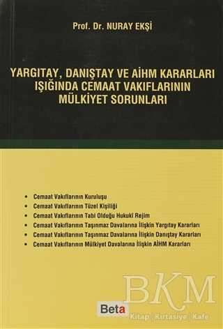 Yargıtay, Danıştay ve AİHM Kararları Işığında Cemaat Vakıflarının Mülkiyet Sorunları