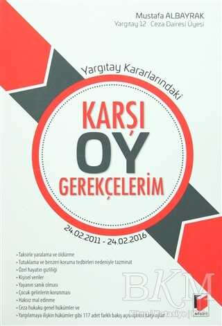 Yargıtay Kararlarındaki Karşı Oy Gerekçelerim