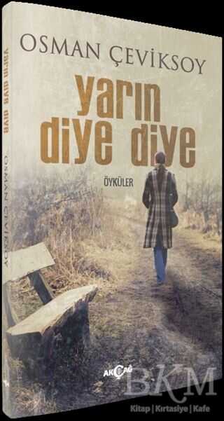 Yarın Diye Diye