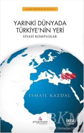 Yarınki Dünyada Türkiye`nin Yeri