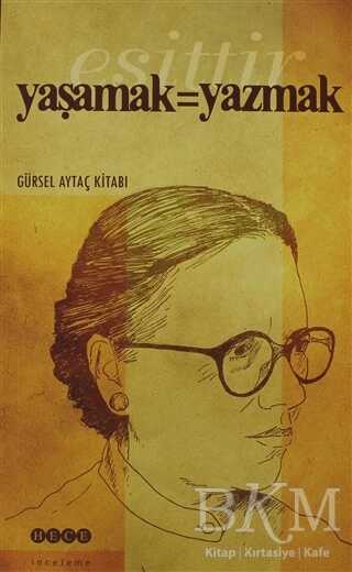 Yaşamak Eşittir Yazmak
