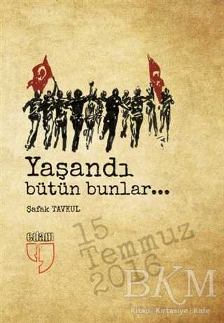 Yaşandı Bütün Bunlar