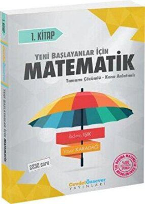 2018 YKS Yeni Başlayanlar İçin Matematik Serisi 1. Kitap Tamamı Çözümlü Konu Anlatımlı