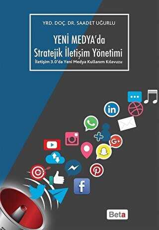 Yeni Medya`da Stratejik İletişim Yöntemi