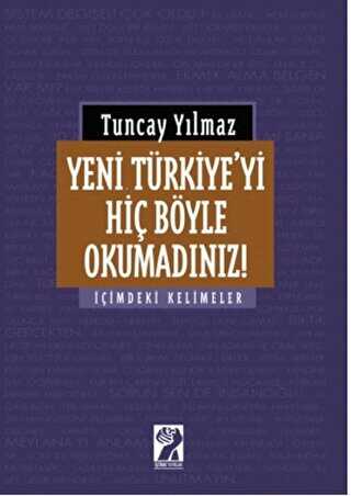 Yeni Türkiye`yi Hiç Böyle Okumadınız!