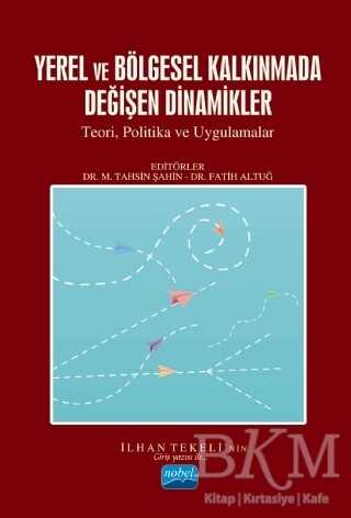 Yerel ve Bölgesel Kalkınmada Değişen Dinamikler kapağı
