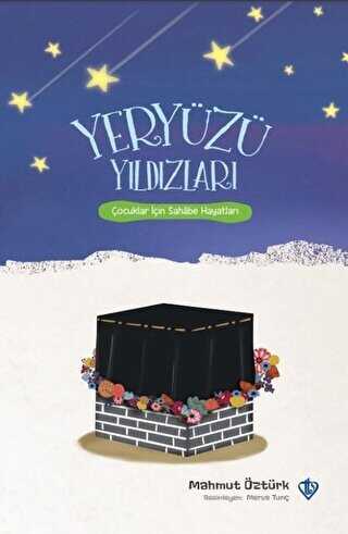 Yeryüzü Yıldızları - Çocuklar İçin Sahabe Hayatları kapağı