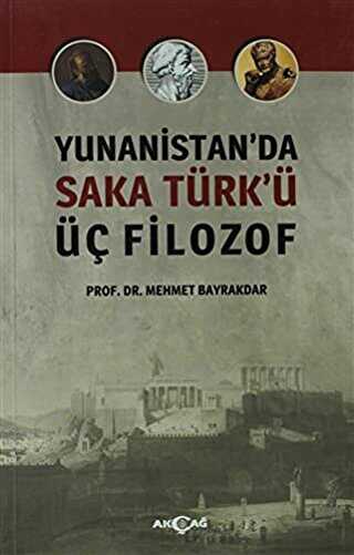 Yunanistan`da Saka Türk`ü Üç Filozof