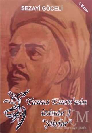 Yunus Emre`nin İzinde - 1