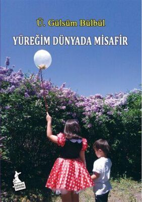Yüreğim Dünyada Misafir kapağı
