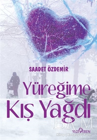 Yüreğime Kış Yağdı kapağı