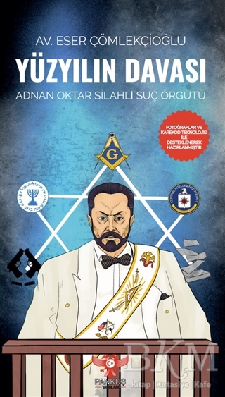 Yüzyılın Davası - Adnan Oktar Silahlı Suç Örgütü kapağı
