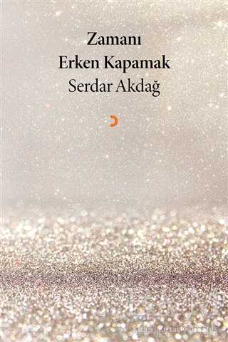 Zamanı Erken Kapamak