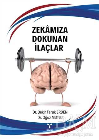 Zekamıza Dokunan İlaçlar
