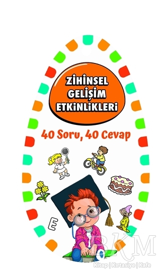 Zihinsel Gelişim Etkinlikleri 2 - 40 Soru, 40 Cevap kapağı